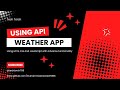 Building a Weather App with API | HTML, CSS, JavaScript Tutorial