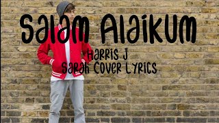 Harris J - Salam Alaikum Lyrics (Assalamu Alaikum, Alaikum, yeah)