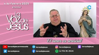 El amor es servicial : 4 de Febrero 2025 #250204