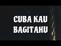 CUBA KAU BAGITAHU FEAT GETRID