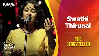 Swathi Thirunal - The Storyteller - Music Mojo Season 6 - Kappa TV