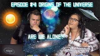 Origins Of The Universe: Theories & Conspiracies - Podcast #41