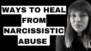 Healing from Narcissistic Abuse: A Comprehensive Guide to Recovery and Empowerment