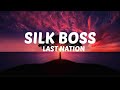 Silk Boss - Last Nation (lyrics) Jashii Diss