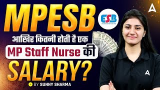 MPESB MP Staff Nurse Salary | How Much is the Salary of an MP Staff Nurse? | By Sunny Sharma