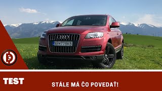 Stále má čo povedať! 2013 Audi Q7 3.0 TDI 1. gen. TEST Jazdenky - Dominiccars.sk