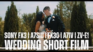SONY FX3 | FX30 | A7IV | ZVE1 - WEDDING SHORT FILM