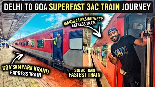 Delhi To Goa By Train | Superfast Train Goa | 3 Ac Goa Train