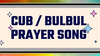 Cub / Bulbul Prayer Song