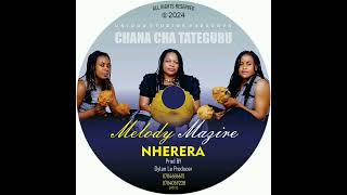 Melody Mazire-Nherera.Prod By Dylan Le Producer.[0784686616]