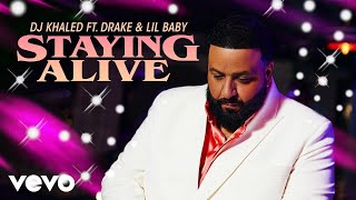 DJ Khaled - Staying Alive Ft Drake & Lil Baby (8D Audio)