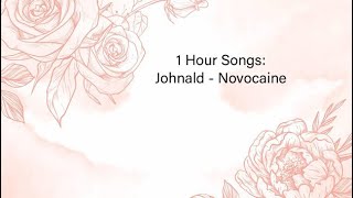 1 HOUR | Johnald-Novocaine (Feat. McGwire)