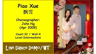 (Line Dance) Piao Xue 飘雪 - John Ng