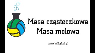 Masa cząsteczkowa i masa molowa