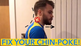 HOW TO FIX CHIN-POKE POSTURE!
