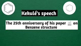 The 25th anniversary of Kekulé's paper 📄 on Benzene structure