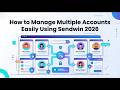 Mastering Multi-Account Management with SendWin (2026)