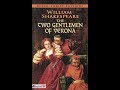 William Shakespeare's The Two Gentleman of Verona short summary.