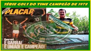 Série Gols do Time Campeão de 1978: Guarani 3 x 0 São Paulo.