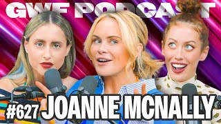 I Enjoy Being Ignored w/ Joanne McNally | Guys We F****d Podcast Ep. 627