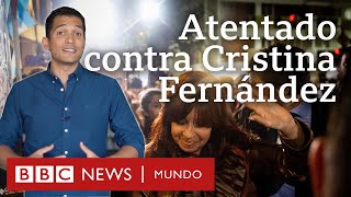Cómo fue el ataque y qué se sabe del hombre que intentó disparar a Cristina Fernández en Argentina