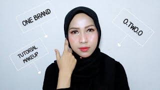 ONE BRAND TUTORIAL MAKEUP O.TWOO || Sebagus itu kah