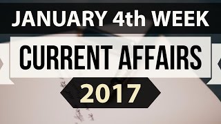 January 2017 4th part 1 current affairs (English) - IBPS,SBI,Clerk,Police,SSC CGL,CLAT,RBI,UPSC,