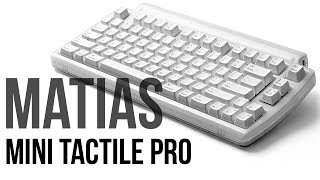 Review: Matias Mini Tactile Pro Mechanical Keyboard