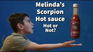 Hot sauce review - Melinda's Scorpion Hot sauce - Is It Hot or Not?