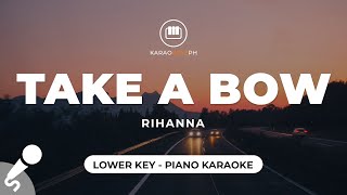 Take A Bow - Rihanna (Lower Key - Piano Karaoke)