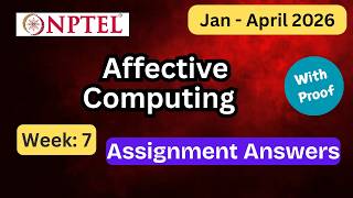 NPTEL Affective Computing Week 7 Assignment Answers With Explanation | Jan–Apr 2026