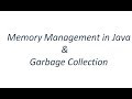 Memory Management in Java & Garbage Collection