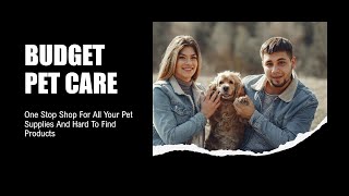 Budget Pet Care. Online Pet Store.