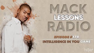 Mack Lessons EP# 178 Intelligence in Your Game