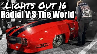 LIGHTS OUT 16 | RADIAL VS THE WORLD COVERAGE