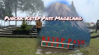 Wisata puncak Ketep Pass Magelang Jawa tengah.