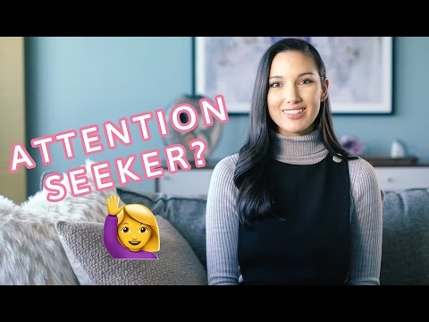 7 Signs of Attention Seeking Behavior 7 Signs of Attention Seeking Behavior