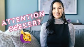 The 7 Signs of Attention Seeking Behavior