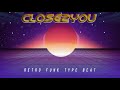 Retro Funk Type Beat - Close2You