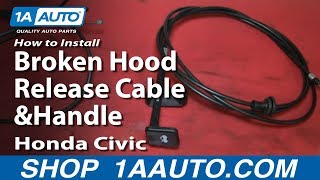 How to Replace Hood Release Cable 96-00 Honda Civic