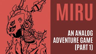 Miru | A Solo Adventure Game | Part 1