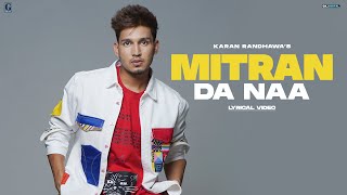 MITRAN DA NAA : Karan Randhawa (Lyric Video) Deep Jandu | Punjabi Songs | GK Digital | Geet MP3