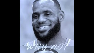 LeBron James - Why Not? - Lakers Commercial