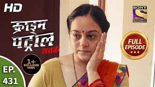 Crime Patrol Satark Season 2 - क्राइम पेट्रोल सतर्क 2 - Ep 431 - Full Episode - 8th June, 2021