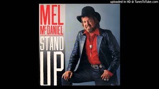Stand Up~Mel McDaniel
