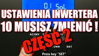 USTAWIENIA INWERTERA HYBRYDOWEGO, CZĘŚĆ 2 NOCNA TARYFA, ŁADOWANIE WYRÓWNUJĄCE I WIELE INNYCH