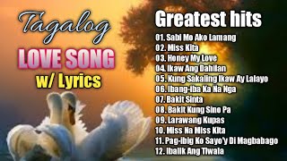 Best Tagalog Love Songs 70's 80's 90's With Lyrics Playlist - Nonstop OPM Love Songs  Lyrics