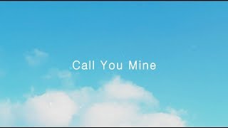 The Chainsmokers, Bebe Rexha - Call You Mine (한국어,가사,해석,lyrics)