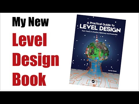 New book – “A practical guide to level design from theory to practice, diplomacy and production”