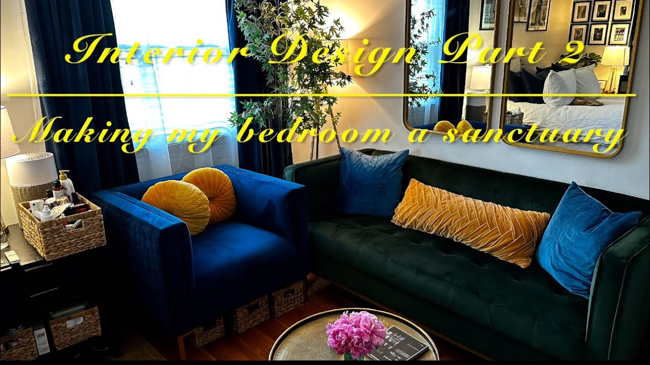 Interior Design Part 2 Making My Bedroom A Sanctuary Youtube